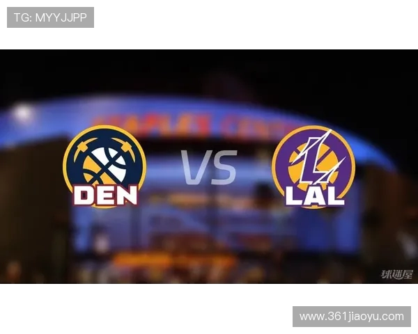 今天湖人对阵掘金精彩直播全程回顾及赛后分析